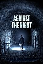 Against the Night 2017 Hindi Dubbed English 480p 720p 1080p Movies4u