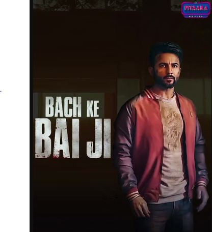 Bach Ke Bai Ji 2023 Punjabi Movie Download 480p 720p 1080p Movies4u