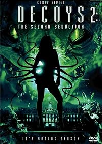 Decoys 2 Alien Seduction 2007 Hindi Dubbed English 480p 720p 1080p Movies4u