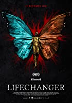 Lifechanger 2018 Hindi Dubbed 480p 720p Movies4u