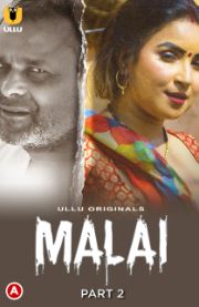 Malai Part 2 2023 Hindi Ullu Web Series Download 480p 720p 1080p  Movies4u Filmyzilla
