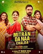 Mitran Da Naa Chalda 2023 Punjabi 480p 720p 1080p 4K Movies4u Filmyzilla