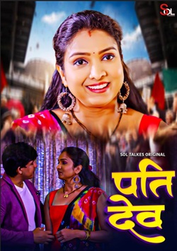 Pati Dev 2024 Soltalkies E01 S01 Web Series Download 480p 720p 1080p Movies4u 