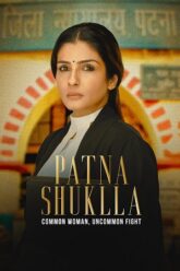 Patna Shukla 2024 Movie Download 480p 720p 1080p Movies4u Filmyzilla Filmywap
