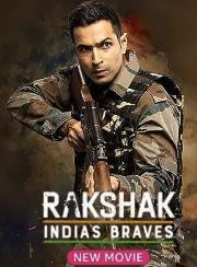 Rakshak Indias Braves 2023 Movie Download 480p 720p 1080p Movies4u Filmyzilla