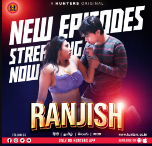 Ranjish 2023 S01E06 Hunters Hindi Web Series Download 480p 720p 1080p Movies4u Filmyzilla