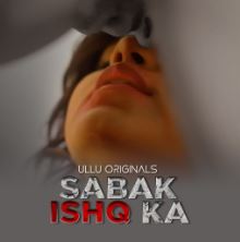 Sabak Ishq Ka Part 1 2023 Ullu Web Series Download 480p 720p 1080p Movies4u Filmyzilla